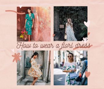 How to wear a floral dress
